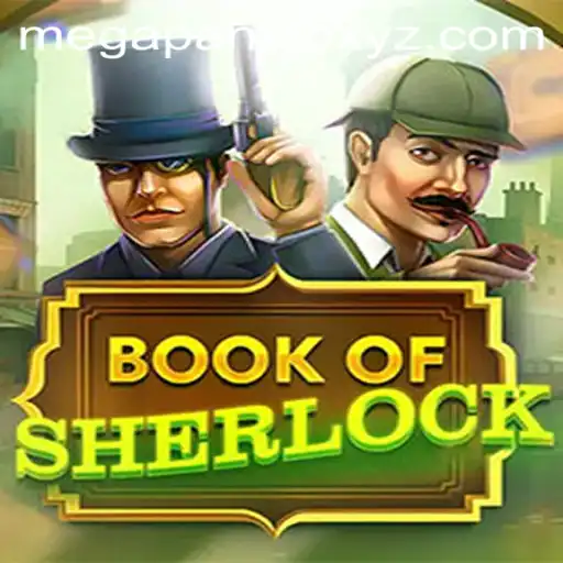 Unravel the Mysteries of 'BookOfSherlock': Your Ultimate Guide to Gameplay and Strategy