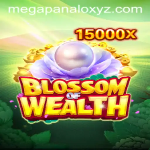 Unveiling the Magic of BlossomofWealth: An Engaging Journey into the World of Megapanalo XYZ