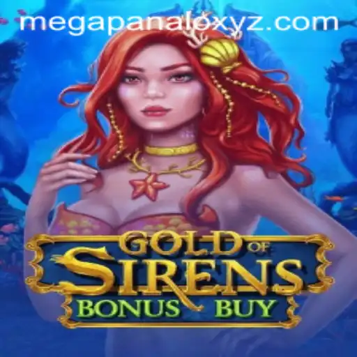 Exploring the Exciting World of GoldofSirensBonusBuy and the Appeal of Megapanalo XYZ
