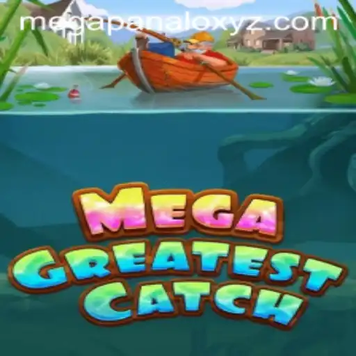 MegaGreatestCatch: Dive into the Exciting World of MegaPanalo XYZ
