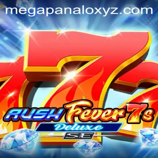Exploring RushFever7sDeluxeSE: A Thrilling Gaming Experience with MegaPanalo XYZ