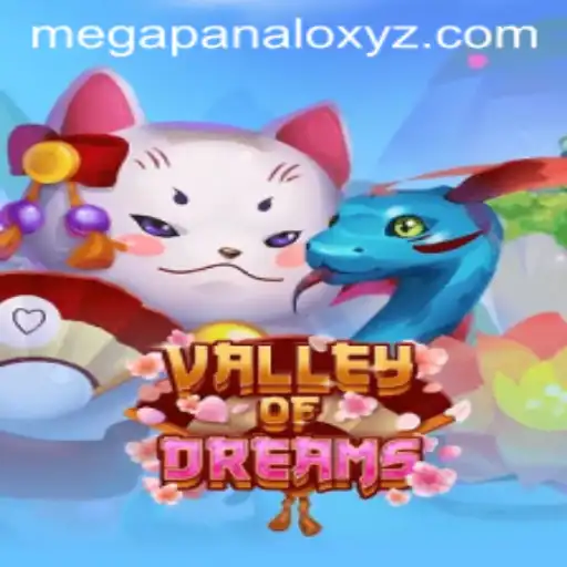 Valley of Dreams: Unveiling the Magical World of Megapanalo XYZ